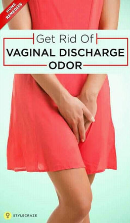 How to get rid of viginal discharge odor